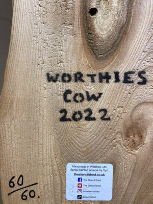 Worthies Cow created in 2022 - Signed limited edition spray painted art on Elm wood size 16 x 25cm - Number 60